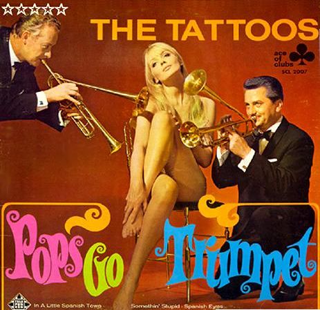 The Tattoos LP Pops Go Trumpet